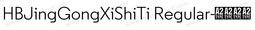 HBJingGongXiShiTi Regular字体转换